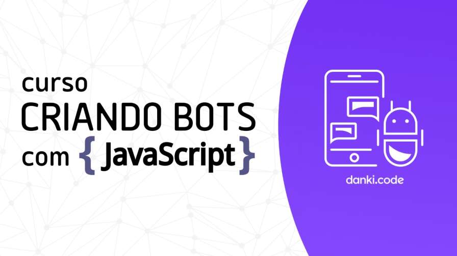Curso Criando Bots com JavaScript