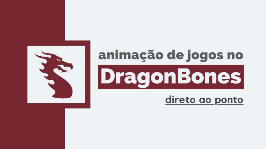 Curso de Animação com Dragon Bones