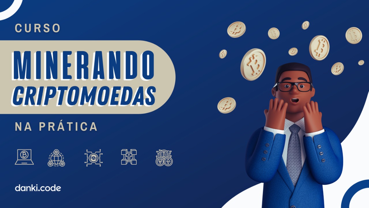 Curso Mineração de Criptomoedas
